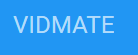 vidmate